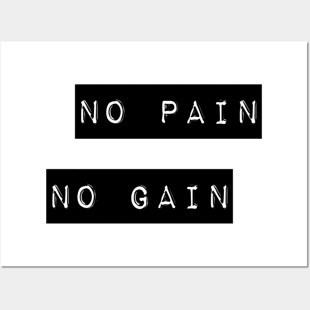 no pain no gain Wall Art by GMAT